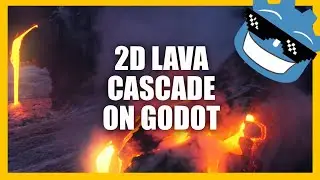 How to make a LAVA cascade in GODOT