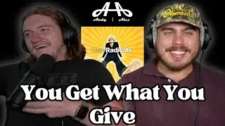 You Get What You Give - New Radicals | Andy & Alex FIRST TIME REACTION!