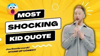 The most shocking thing a kid has EVER said to me! | Joe Dombrowski | Stand Up Comedy