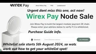 Wirex Pay Nodes (Whitelist Sale soon) Do you want a Whitelist spot?