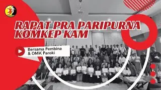 RAPAT PRA PARIPURNA KOMKEP KAM