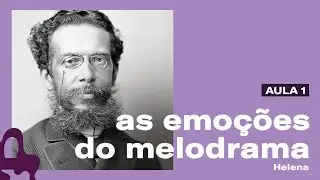 O romance mais MELODRAMÁTICO de Machado de Assis | Helena (Parte 01)