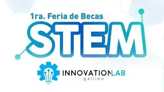 1ra. Feria de Becas STEM Guatemala