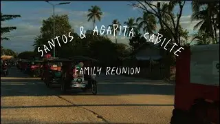 FAMILY REUNION | Santos & Agapita Cabilte
