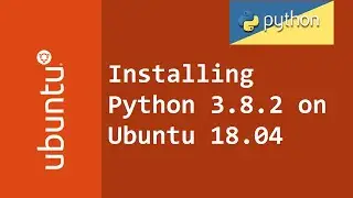 How to install Python 3.8 on Linux Ubuntu 18.04