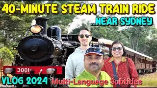 40-Minute Steam Train Adventure Ride | NSW Rail Museum | Sydney Vlog |