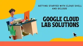 Getting Started with Cloud Shell and gcloud |Cloud Computing Fundamentals |Google Cloud Study Jams