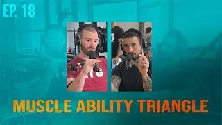 ATG Podcast #18 | Muscle Ability Triangle