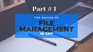 File Handling in Cpp | Part 1 | Introduction to File Handling | Data Structure