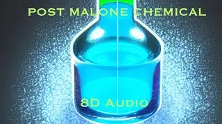 Post Malone Chemical 8D Audio