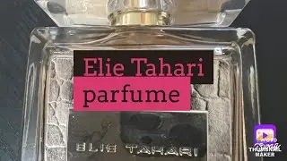 ELIE TAHARI WOMEN PERFUME REVIEW