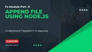 AppendFie Using Node.js || FS-Module Part-9 || FileSystem