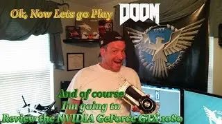 I Play DOOM - Review NVIDIA GeForce GTX 1080 - Play DOOM