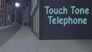Touch Tone Telephone [animation]