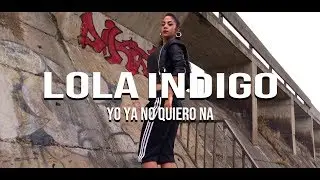 Ya No Quiero Na - Lola Indigo CHALLENGE Coreografia Baile SaraRose