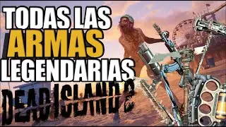 TODAS LAS ARMAS LEGENDARIAS DE DEAD ISLAND 2 + COMO OBTENERLAS