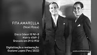 Francisco Alves e Mario Reis | Fita Amarella (1932)  [Áudio restaurado]