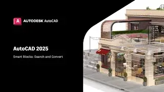 AutoCAD 2025 - Smart Blocks Search and Convert