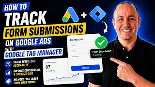 How to Track Form Submissions on Google Ads With Google Tag Manager