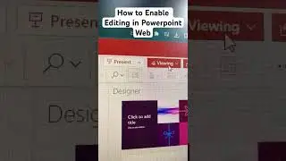 Enable Editing in PowerPoint Web 