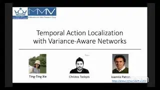 Temporal action localization with Variance-Aware Networks - Tingting Xie