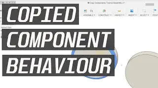 Fusion 360 - Copied Component Behaviour
