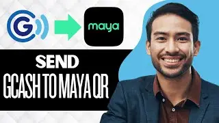 Send Money From GCash To Maya Via QR (Best Method)