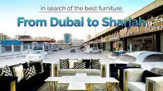 How to go to Sharjah Furniture Complex