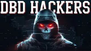 DBD Hackers Exposed in Shocking Reveal!