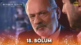 Binbir Gece - 18. Bölüm FULL HD