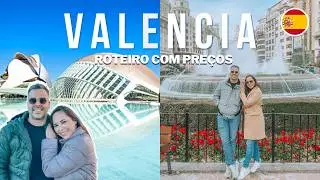 O QUE FAZER EM VALENCIA | Roteiro completo + quanto custa + dicas