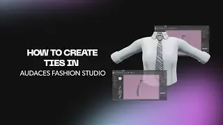 Creating ties in Audaces Fashion Studio | 3D Fashion Design Tutorial