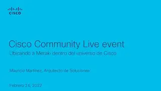 Community Live- Ubicando a Meraki dentro del universo de Cisco