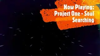Project One - Soul Searching (Extended Mix)