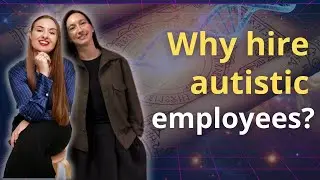 #29 Why Hire Autistic Employees? Discover how they can boost innovation, morale, and productivity.