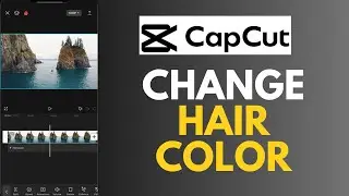 How to Change Hair Color in CapCut 2025?