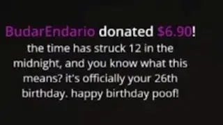 $6.90 twitch bday donation to poofesure