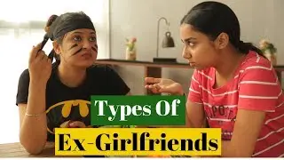 Types Of Ex-Girlfriends (ft.Mostly Sane) |  Captain Nick