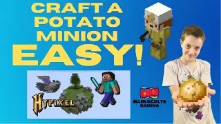 HOW TO CRAFT A POTATO MINION AND BOOST YOUR MINIONS EASY! MINECRAFT HYPIXEL SKYBLOCK