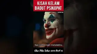 KISAH KELAM BADUT PSIKOPAT | ALUR FILM JOKER 2019 PART 12