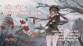 Sài Gòn Đau Lòng Quá (Viet Sub + Eng Sub) | Hu Tao cover (Voice AI) (Genshin Impact)