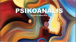 PSIKOANALISIS (aliran psikologi part 2)