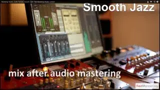 Mastering Studio, Audio Mastering Sample. Smooth Jazz. Online Mastering Studio, London