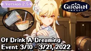 Of Drink A-Dreaming - Event 3/10 - 3/21, 2022 - Genshin Impact v2.5