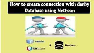 How to Create Connection with Derby Database using Netbeans | Database Connectivity in Java 2021