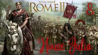 Total War Rome 2: House of Julia - Spain conquered, now we look to Germany