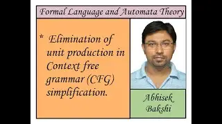 Automata Theory 29: Elimination of unit production in CFG simplification