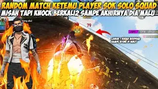 RANDOM MATCH AWAL SEASON!! KETEMU PLAYER SONGONG MISAH TAPI KNOCK MULU!!