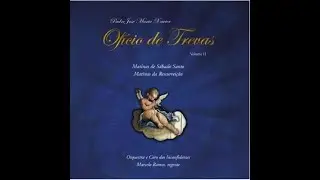 Padre José Maria Xavier - Ofício de Trevas - Matinas de Sábado Santo - Marcelo Ramos