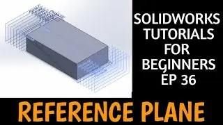 Reference Plane In Solidworks | Solidworks Tutorials EP 36 | Engineer Palette